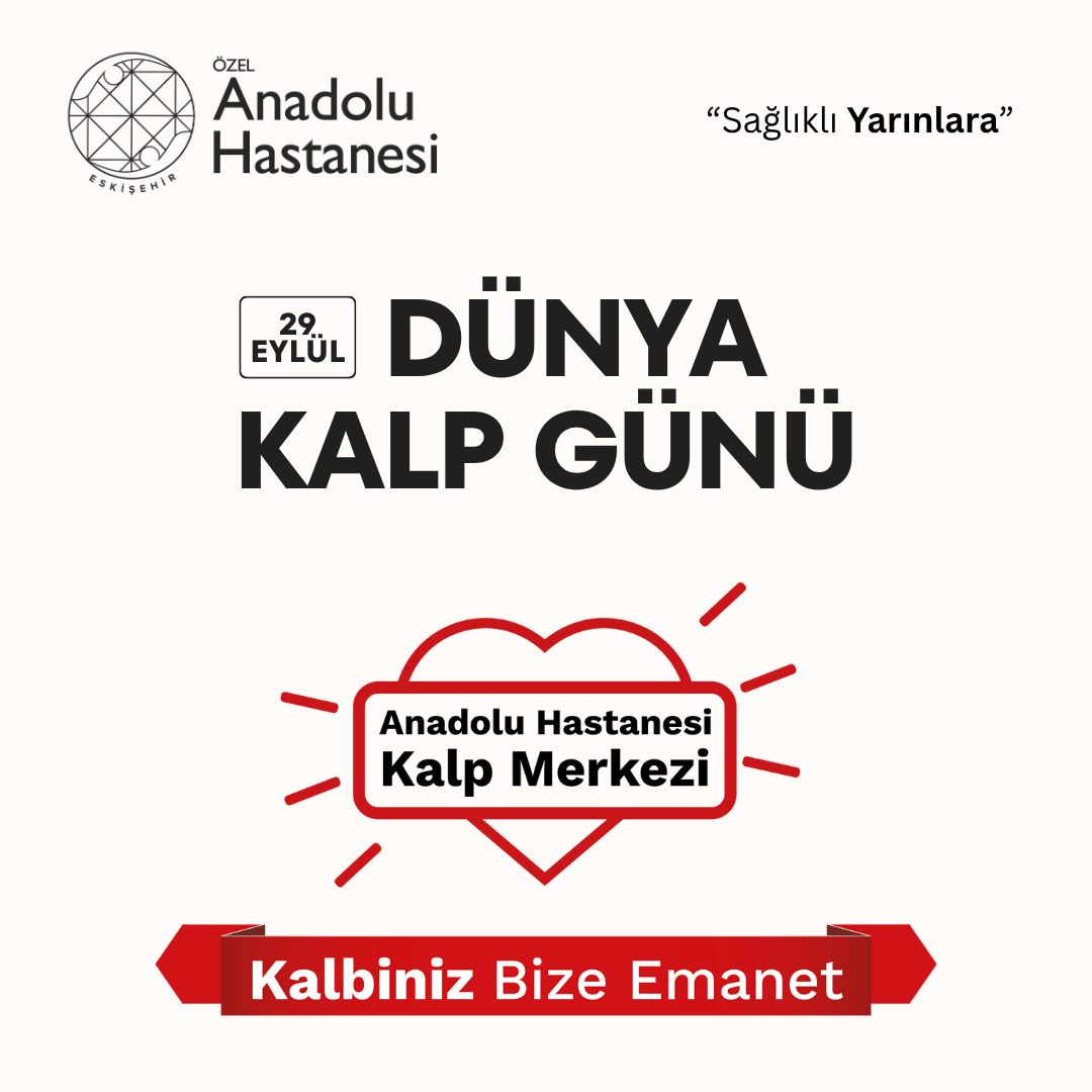 World Heart Day Message from Private Eskişehir Anadolu Hospital Cardiology Center